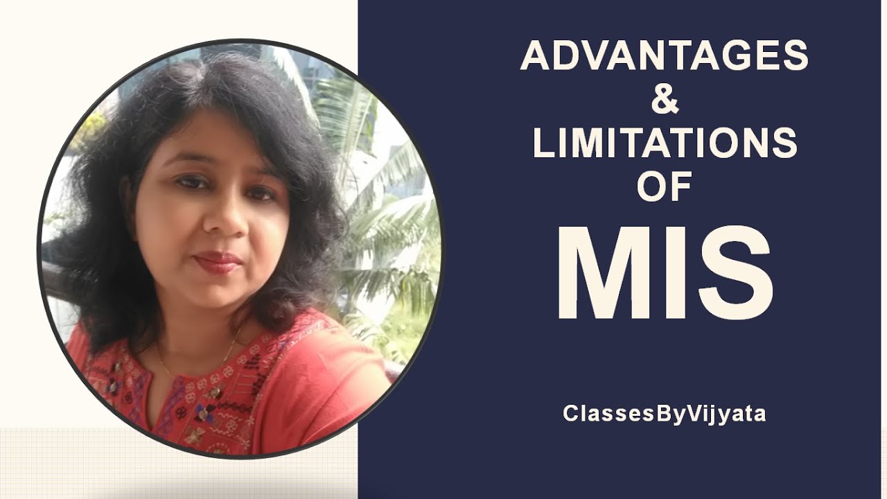 ADVANTAGES AND DISADVANTAGES OF MIS
