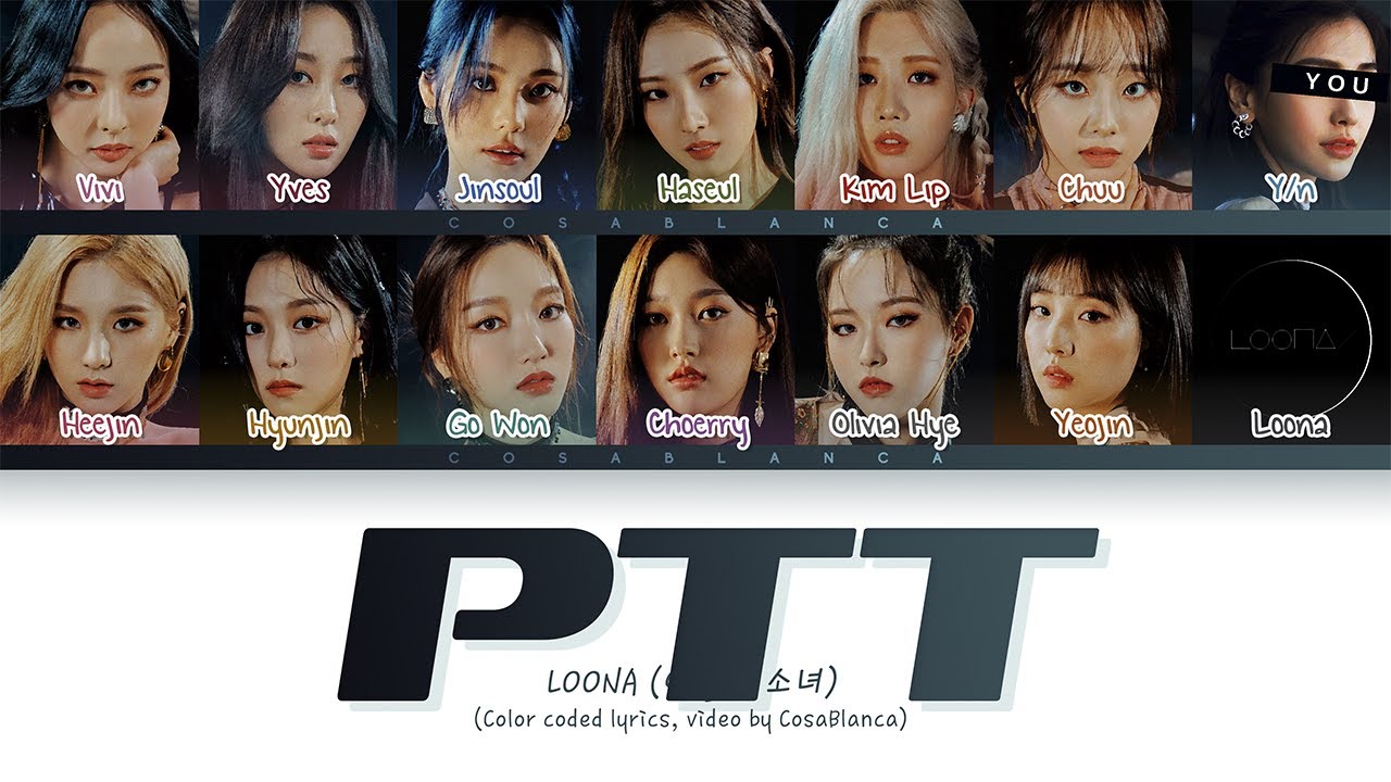 [LOONA 이달의 소녀] PTT (Paint The Town) : 13 members (You as member)