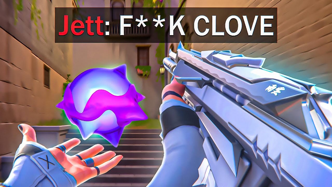 Clove brings out the worst in Valorant...