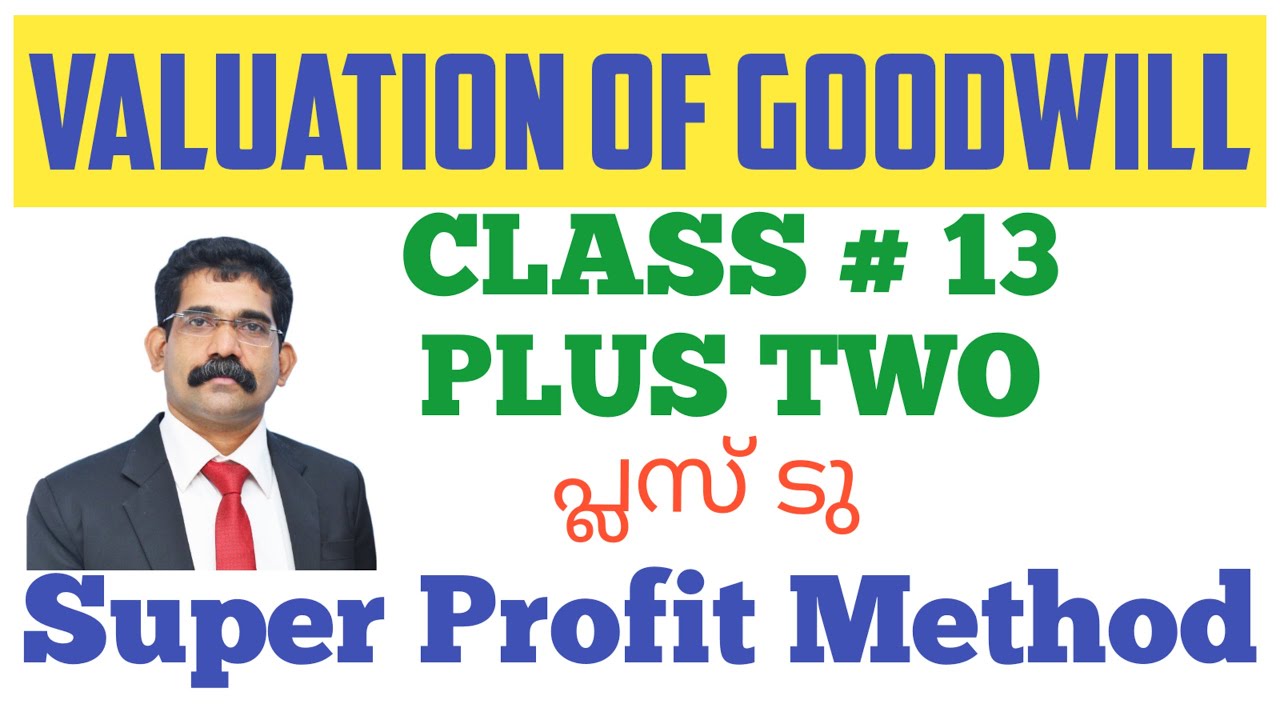 #MethodsofValuationofGoodwillWithSolvedProblems #ValuationOfGoodwill #superprofitMethod#SVJAcademy