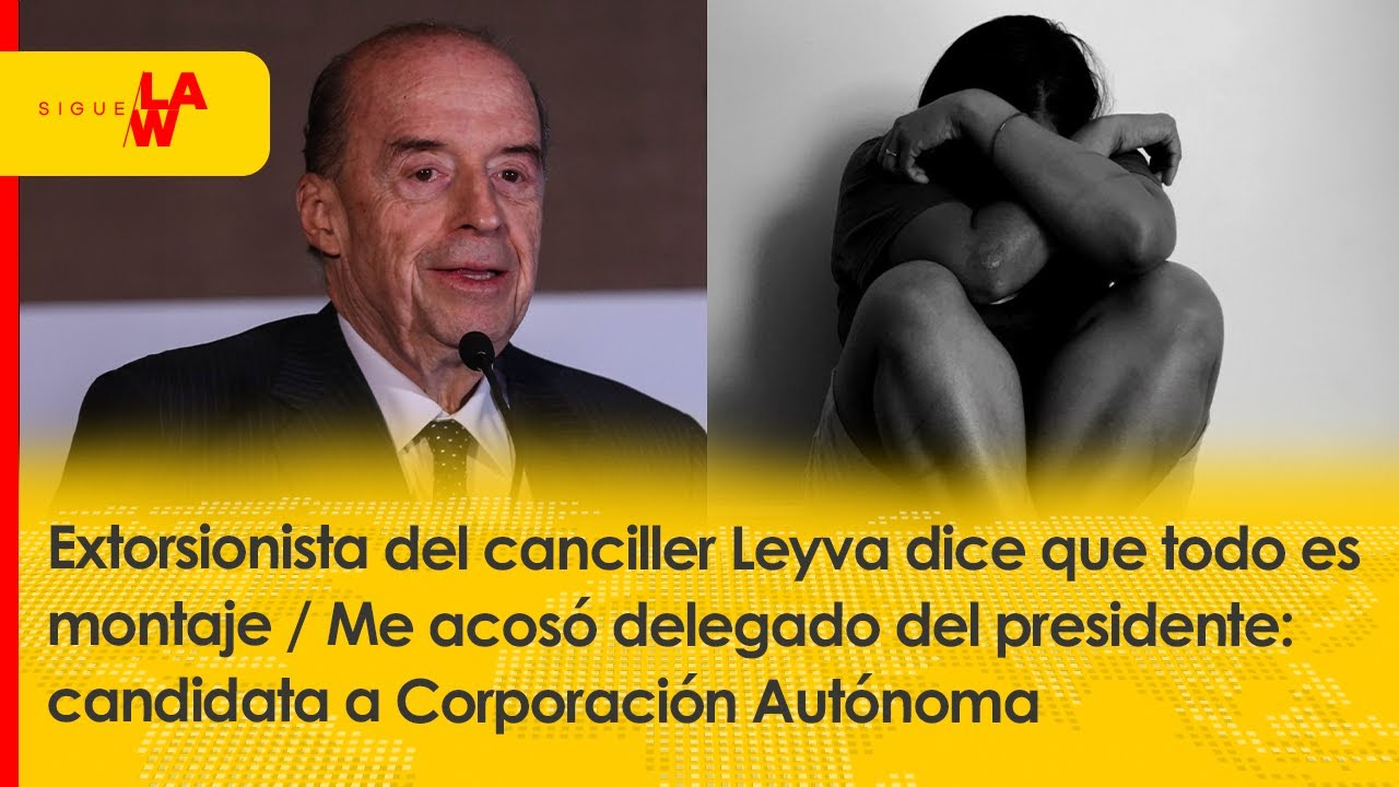 Extorsionista del canciller dice que todo es montaje de Leyva / “Me acosó delegado del presidente”