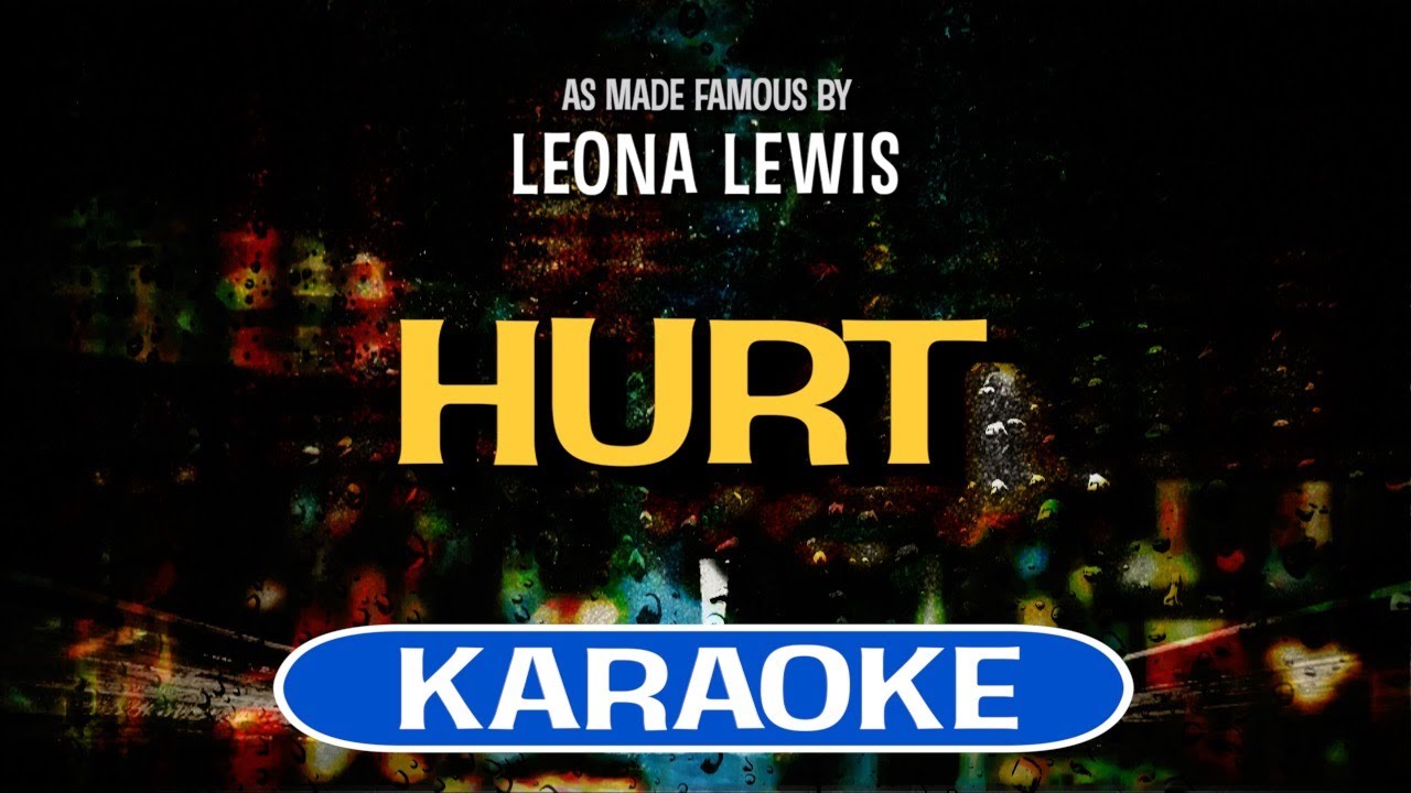 Hurt (Karaoke) - Leona Lewis