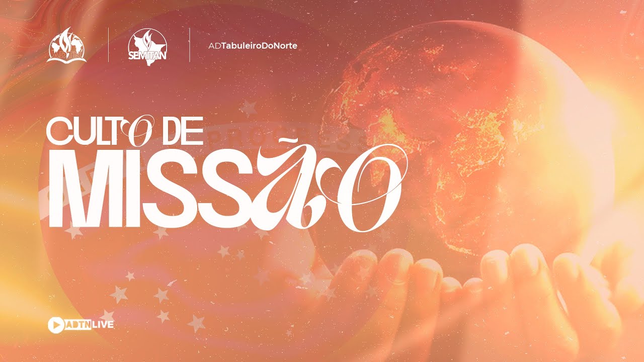 Culto de Missão - SEMITAN | ADTN - 18.01.2026