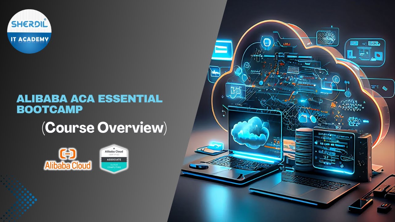 Alibaba ACA Essential Bootcamp Outline | Course overview