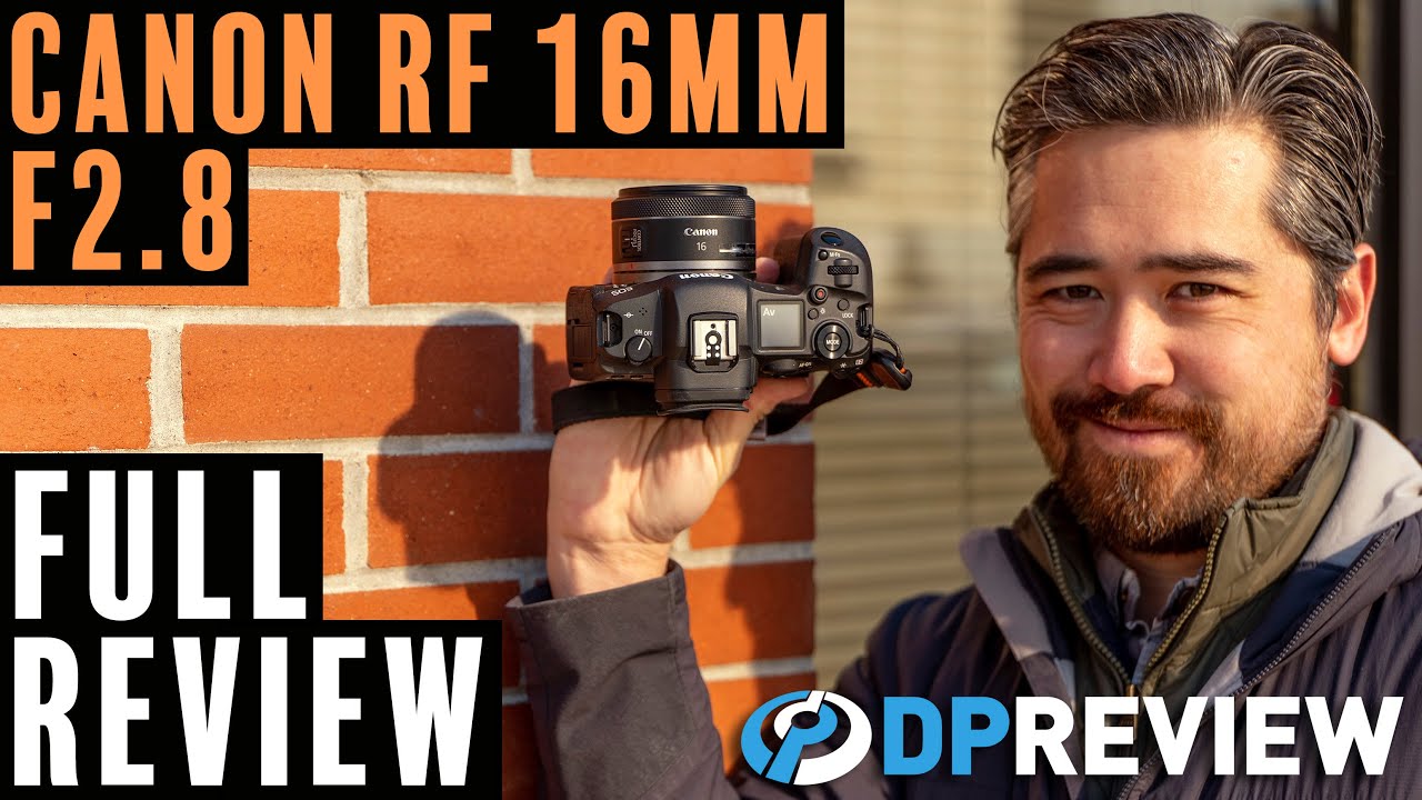 Обзор Canon RF 16mm F2.8 STM