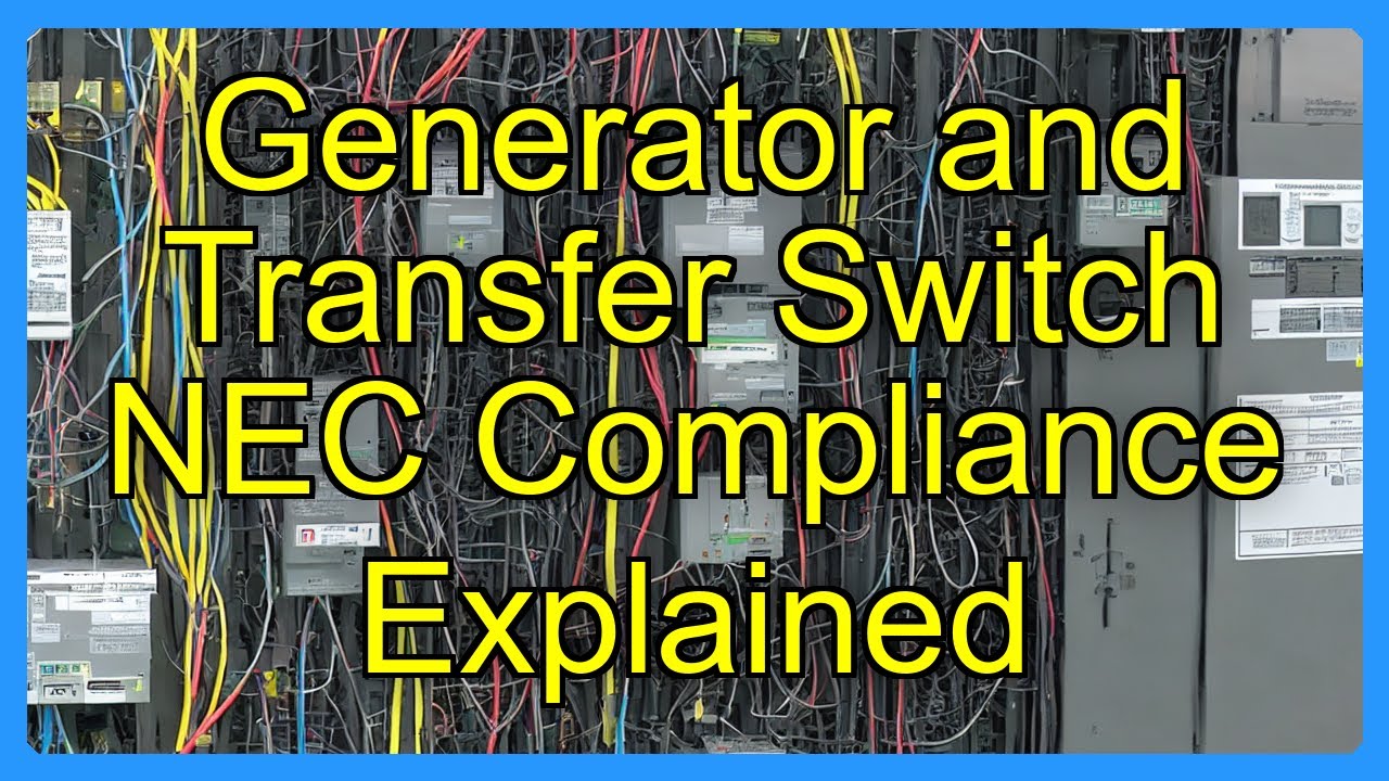 Generator and Transfer Switch NEC Compliance Explained