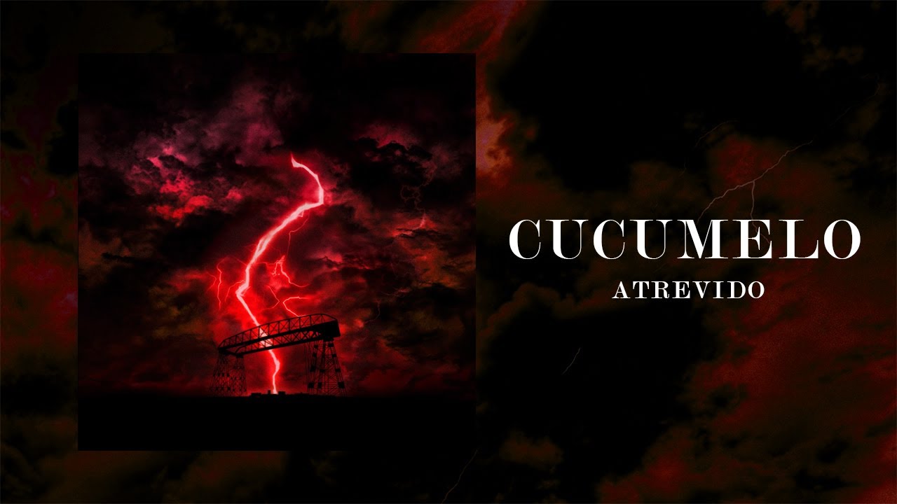 Trueno - CUCUMELO | Atrevido