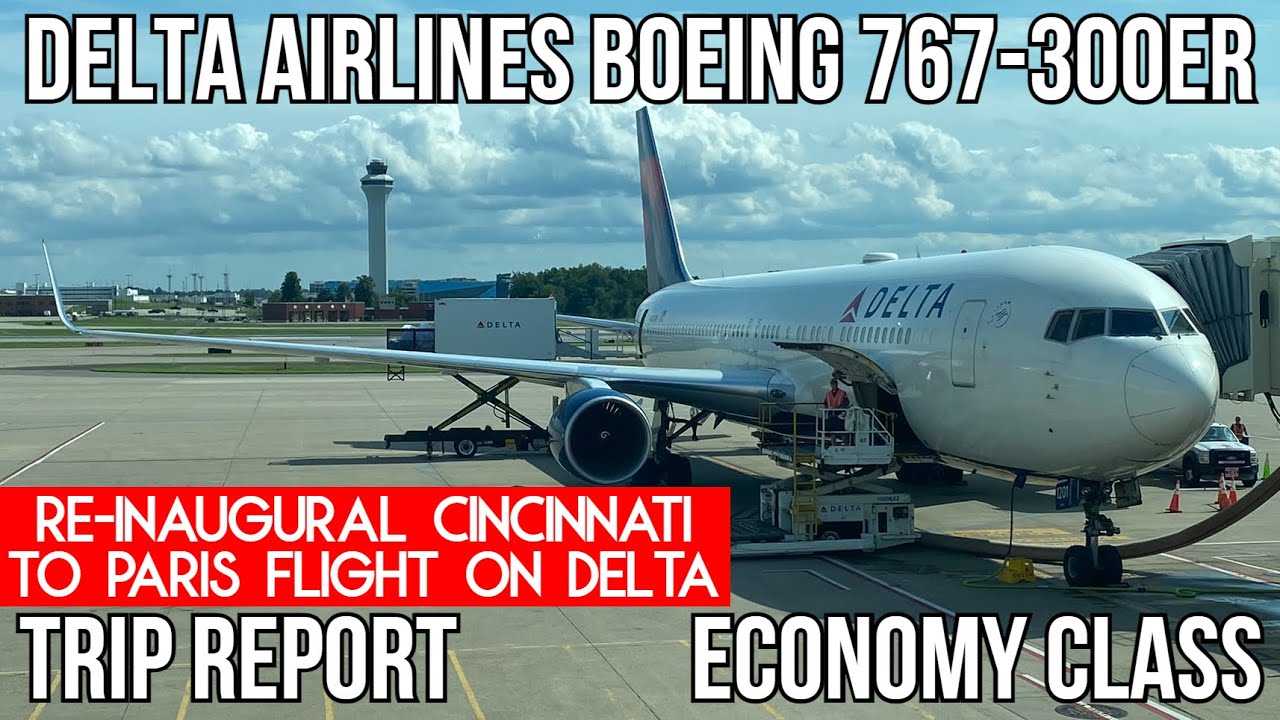 [RE-INAUGURAL FLIGHT] Delta Airlines Boeing 767-300ER (ECONOMY) Cincinnati (CVG) - Paris (CDG)