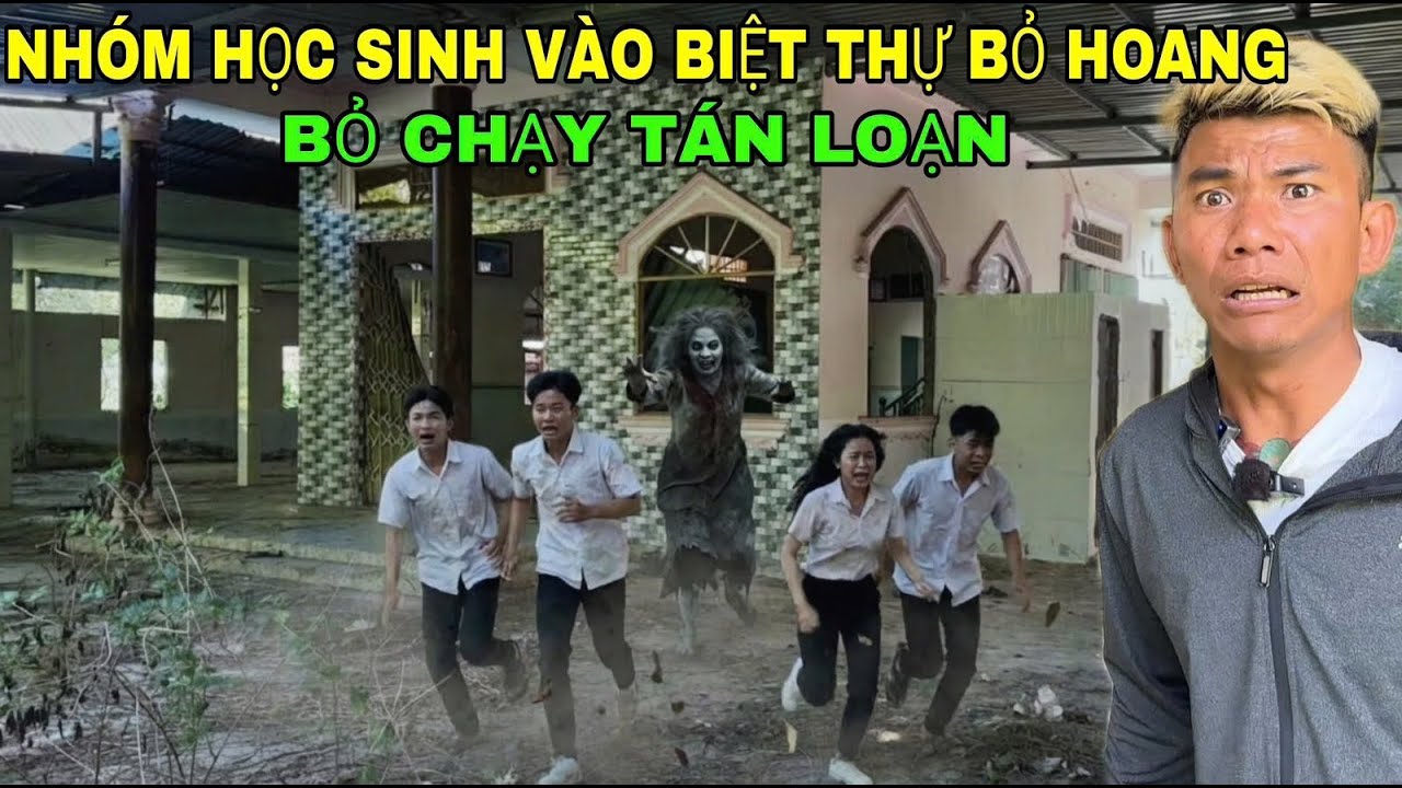 Nhóm Học Sinh Bạo Gan Vào Ngôi Biệt Thự Bỏ Hoang Gặp Cảnh Này Thì Bỏ Chạy Tán Loạn - Phim Ma