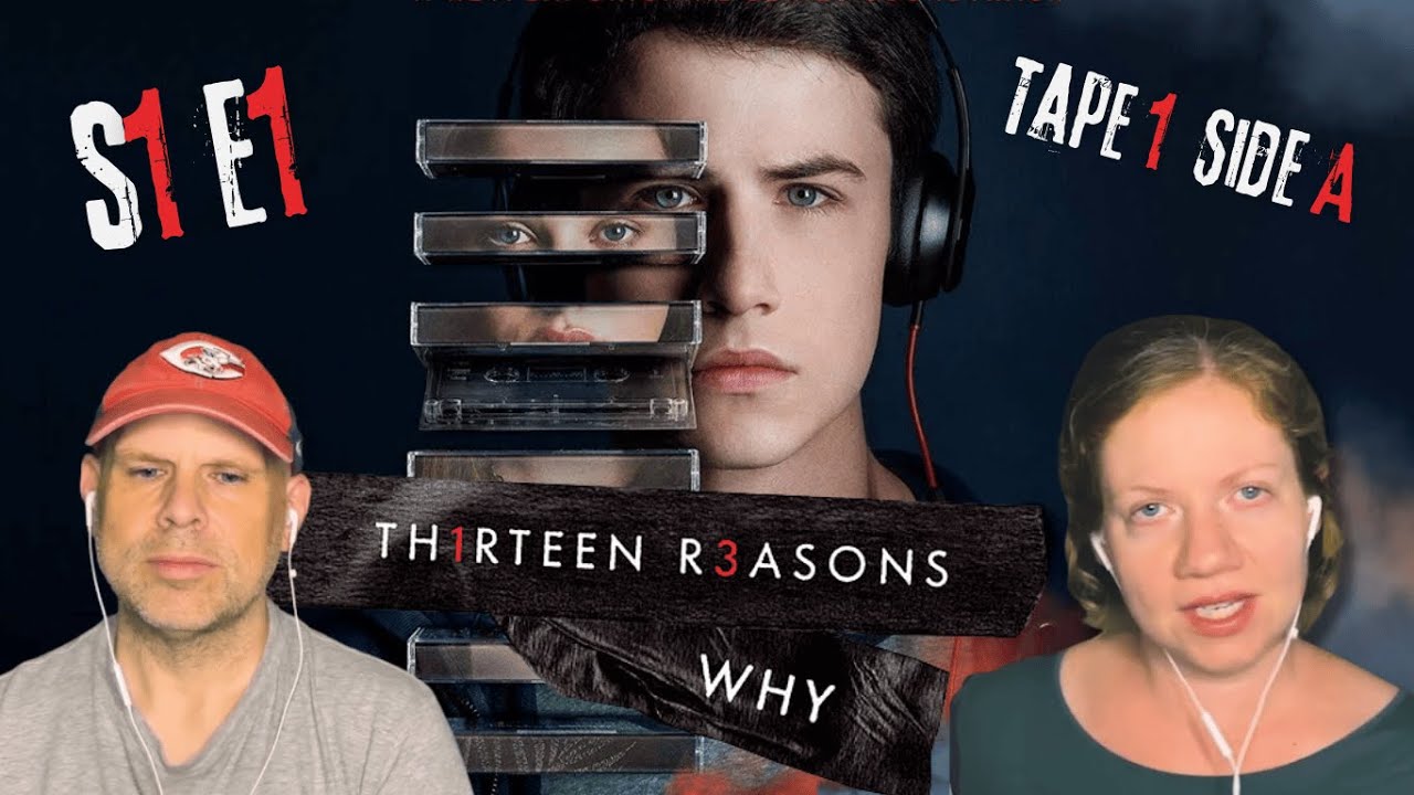 Thirteen Reasons Why - Tape 1 Side A -First Time Reaction – Powerful and Emotional Start