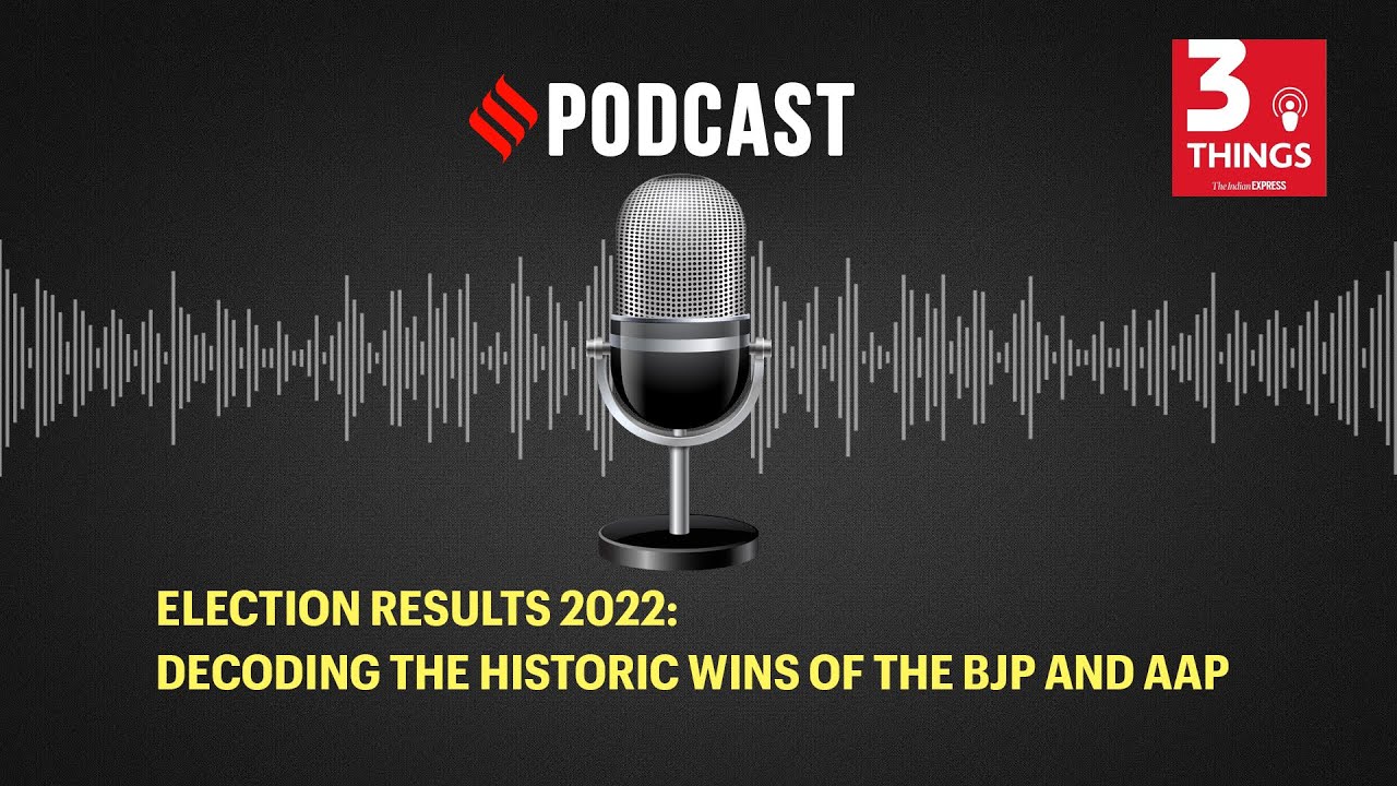 Election Results 2022: Decoding the historic wins of the BJP and AAP