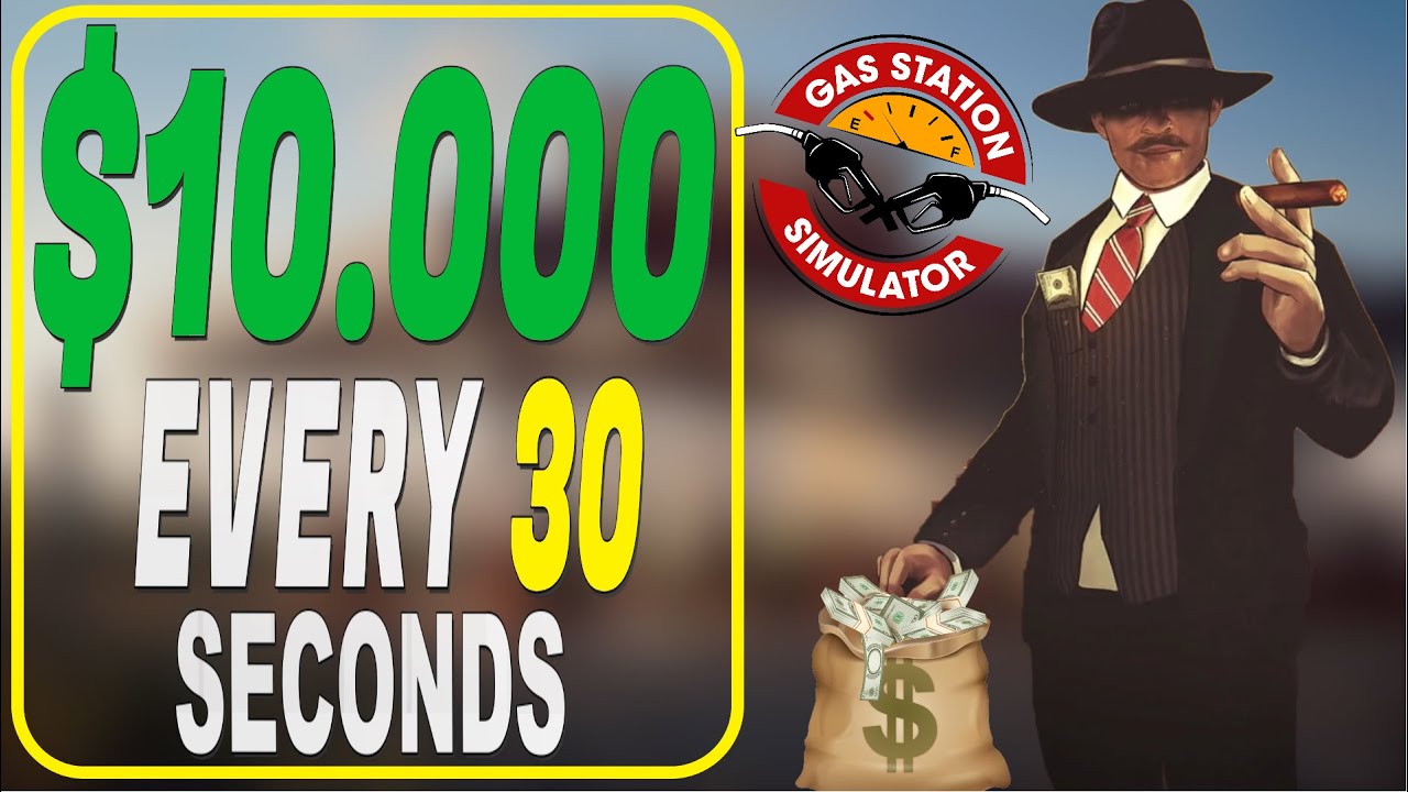 Gas Station Simulator $10.000 Every 30 Seconds | Money Glitch PS4, Xbox - Impossible Trophy Guide