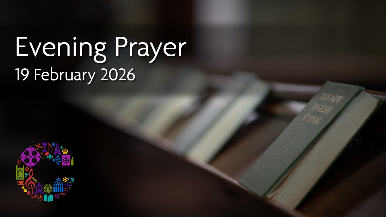 Evening Prayer | Thursday 19 February 2026 | Chester Cathedral