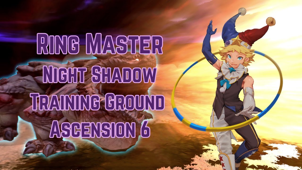 [Dragon Nest SEA - Ring Master] Night Shadow Training Ground Ascension 6