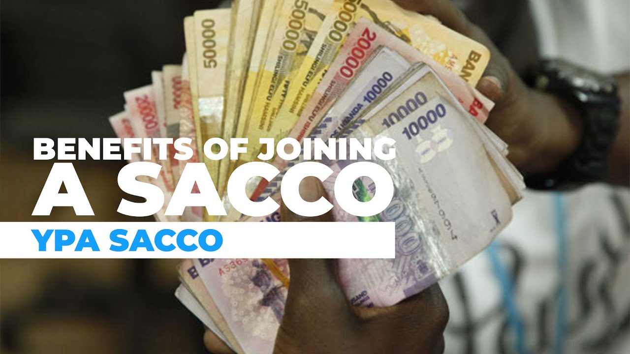 BENEFITS OF JOINNING A SACCO