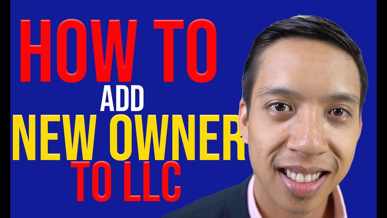 LAWYER EXPLAINS How To Add New Owner To LLC