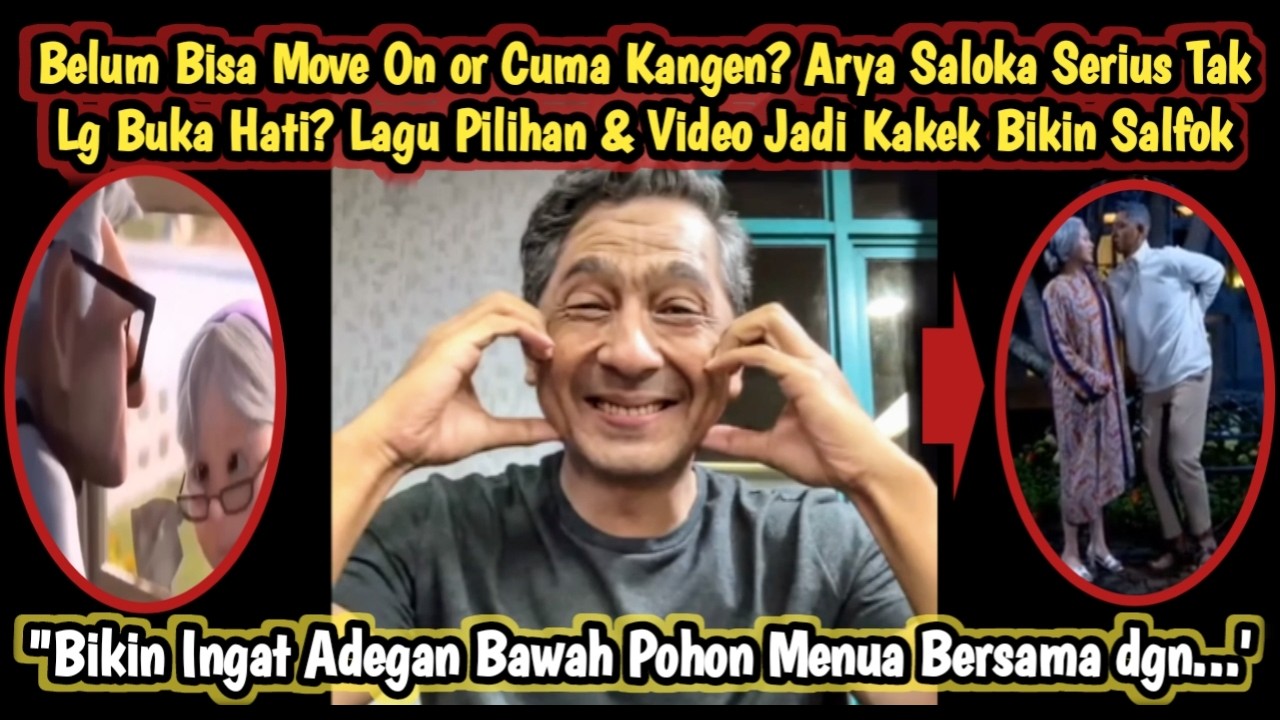 BELUM  BISA MOVE ON? Arya Saloka Serius Tak Lagi Buka Hati? Lagu Pilihan & Video Jd Kakek Bkn Salfok
