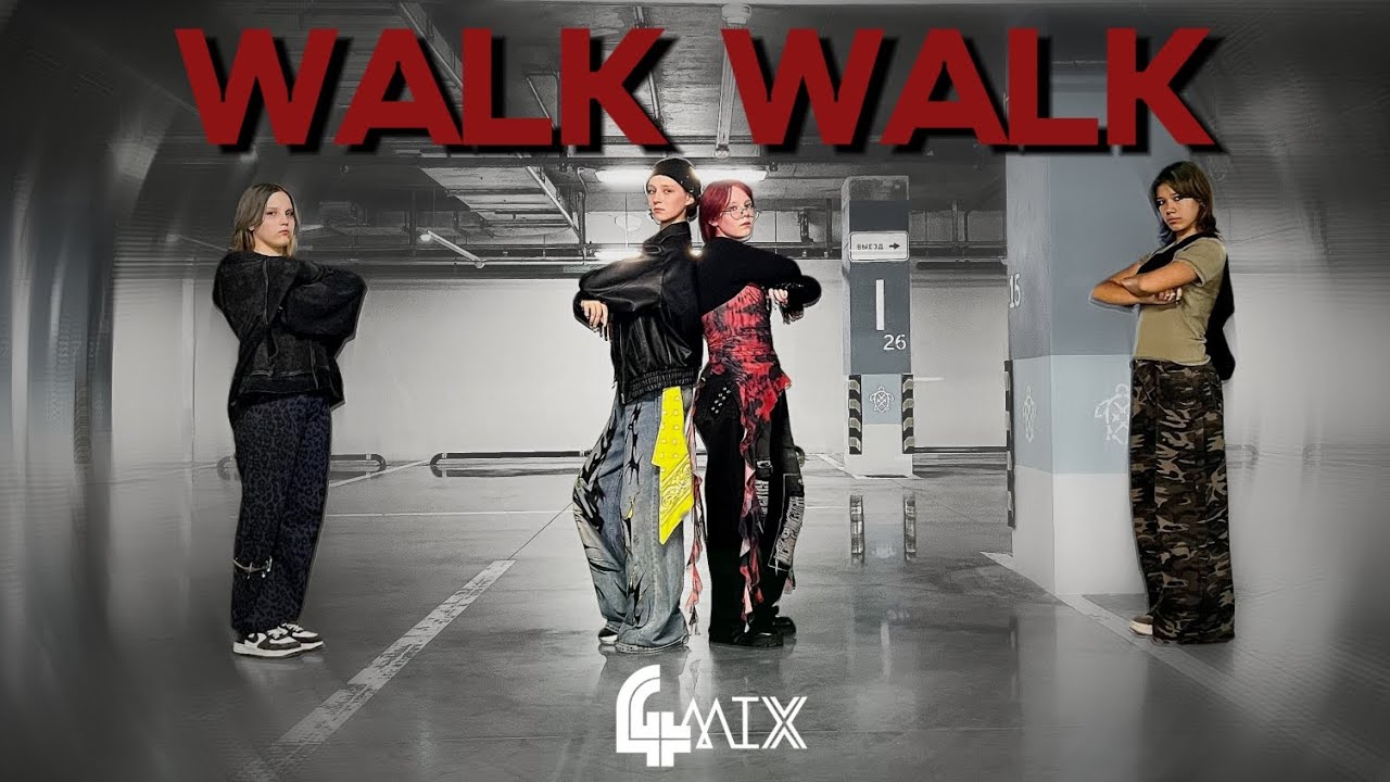 4MIX - WALK WALK | dance cover by UHT