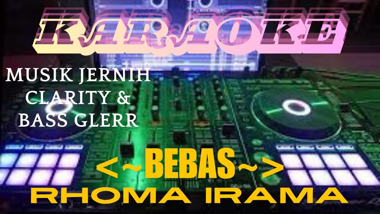 BEBAS KARAOKE - Rhoma Irama musik jernih clarity bass gler #karaokebebas #karaokedangdut #rhomairama