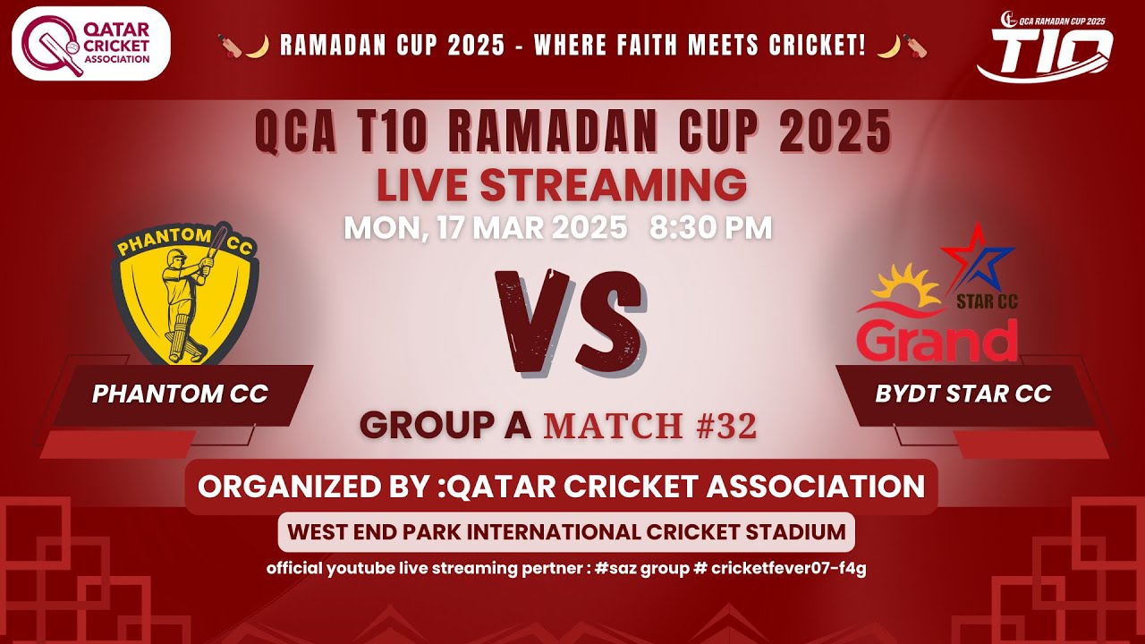 QCA T10 Ramadan Cup 2025 &ndash; M32 | PHANTOM CC vs BYDT STAR CC | 17 Mar | 8:30 PM | LIVE