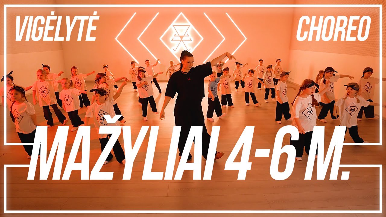 VIGELYTĖ | GATVĖS &Scaron;OKIAI MAŽYLIAMS 4 - 6 M. | CHOREOGRAPHY | 2025