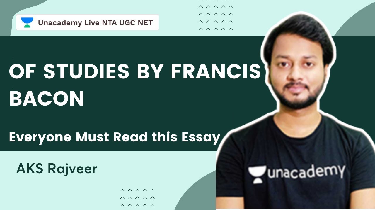 Of Studies By Francis Bacon | English Literature | NTA-UGC NET | Ankit Kumar Sahu Rajveer