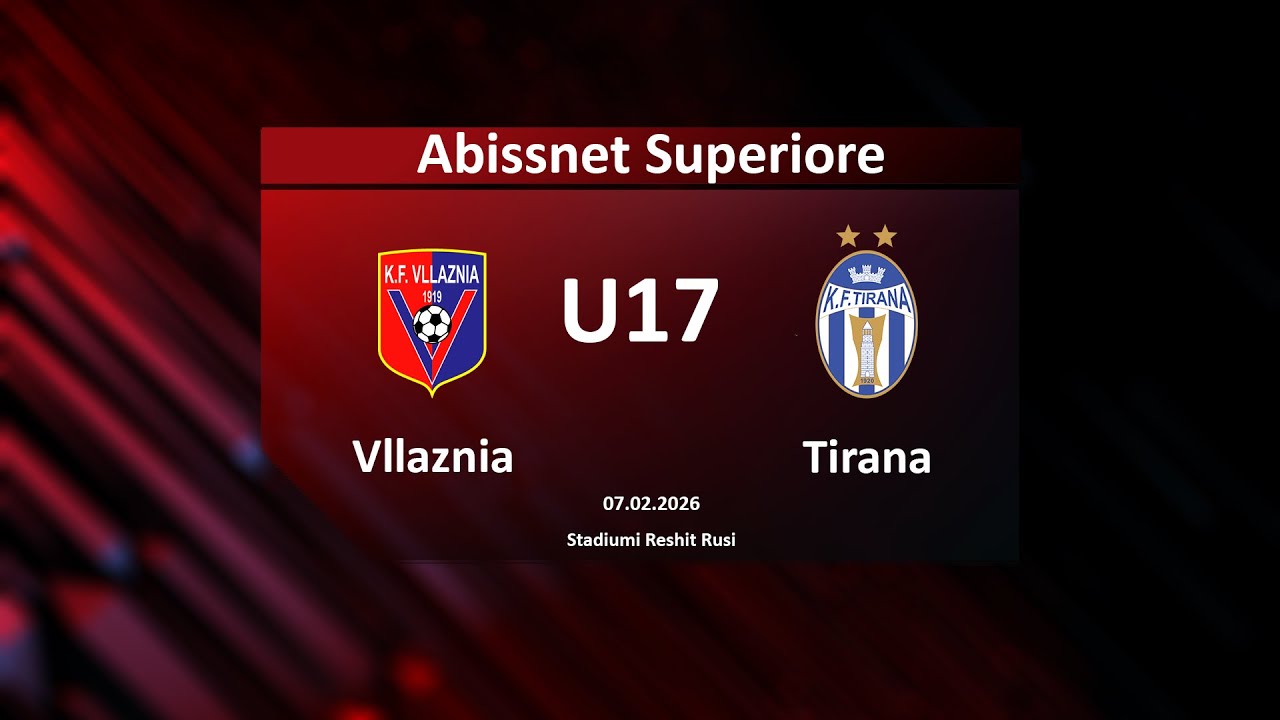 LIVE | Vllaznia U17 – Tirana U17 | Abissnet Superiore U17 djem 2025-2026 | 07.02.2026