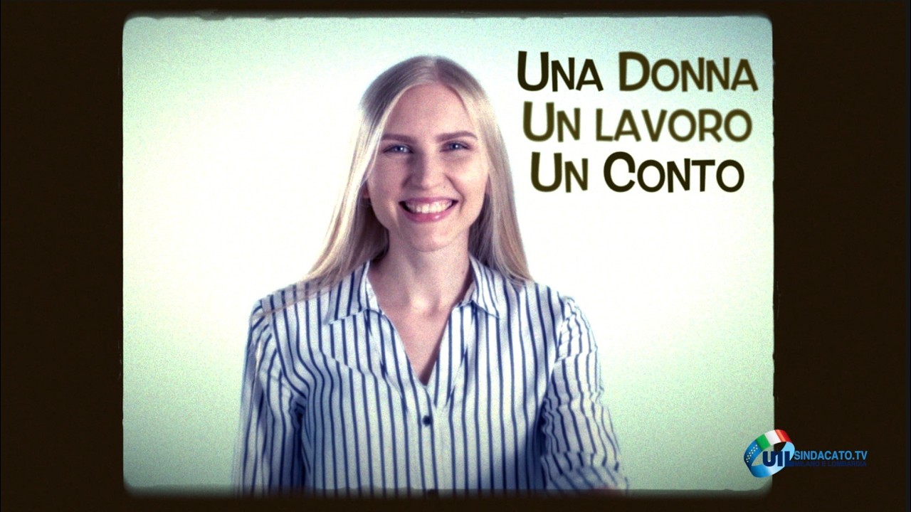 8 marzo 2026, una donna, un lavoro, un conto
