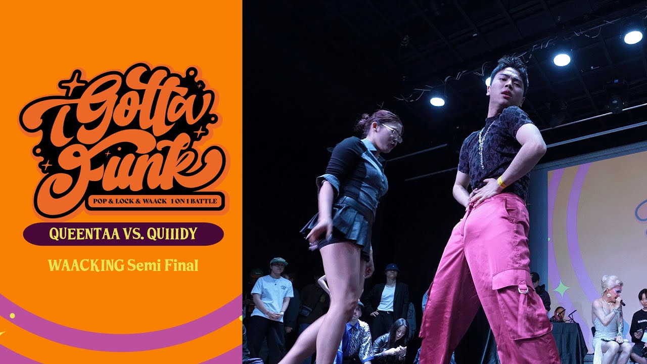 Queentaa vs. Quiiidy - Semi Final #IGottaFunk #Waacking