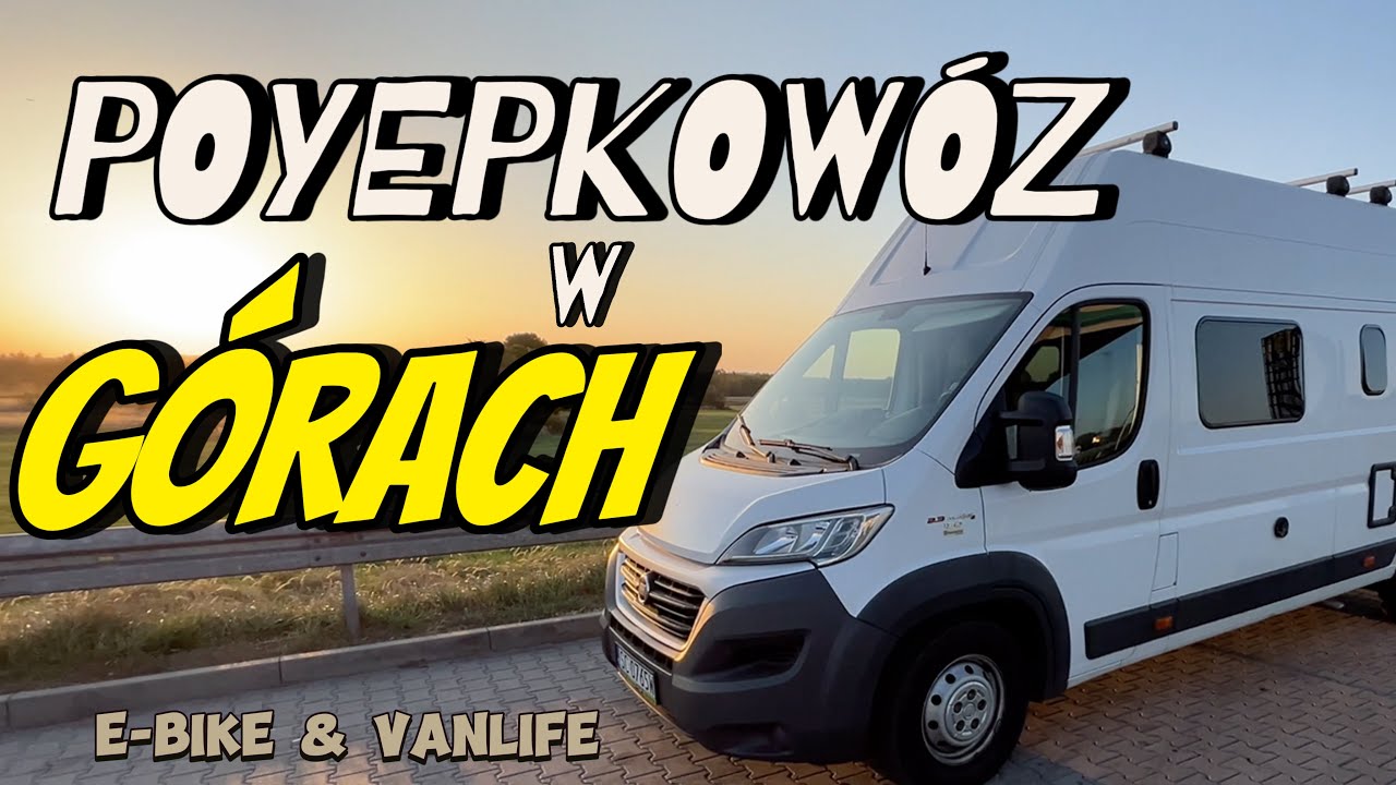 Poyepkowóz rusza w góry! Ebike & vanlife w Szczyrku i Bielsku