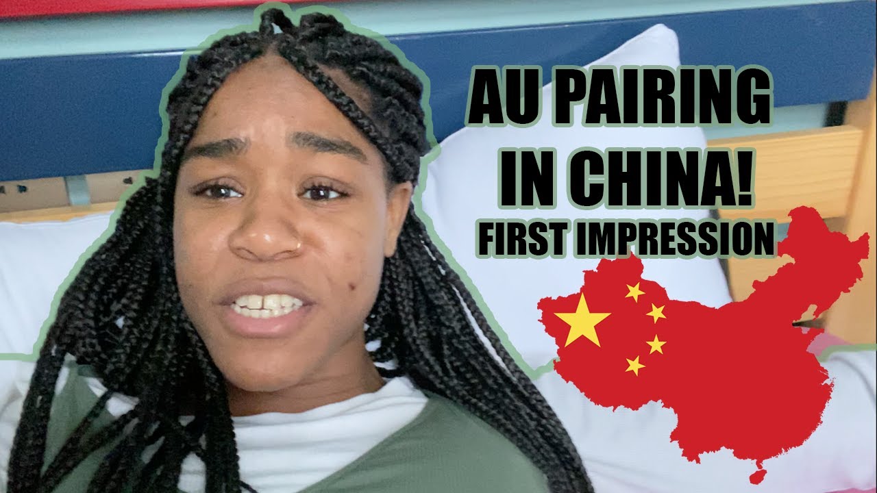 Au Pairing in China! | First Impression