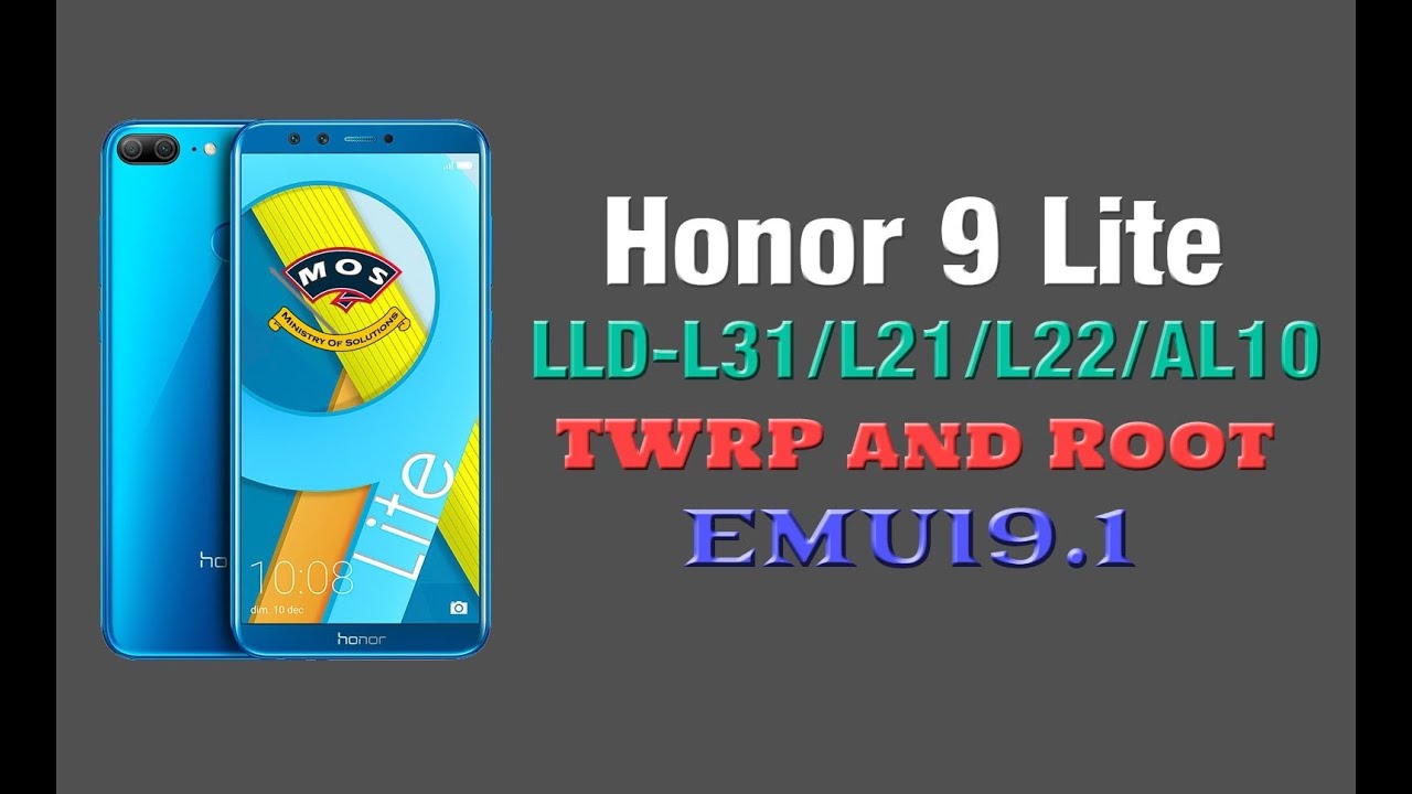 Honor 9 Lite EMUI 9.1 TWRP and Root LLD-L31/L21/L22/AL10