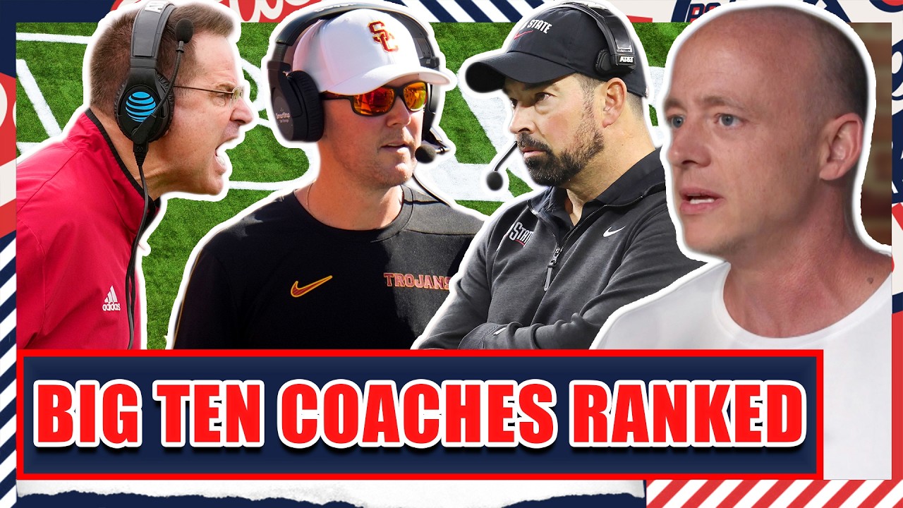 Big Ten Head Coaches RANKED - Josh Pate's College Football Show