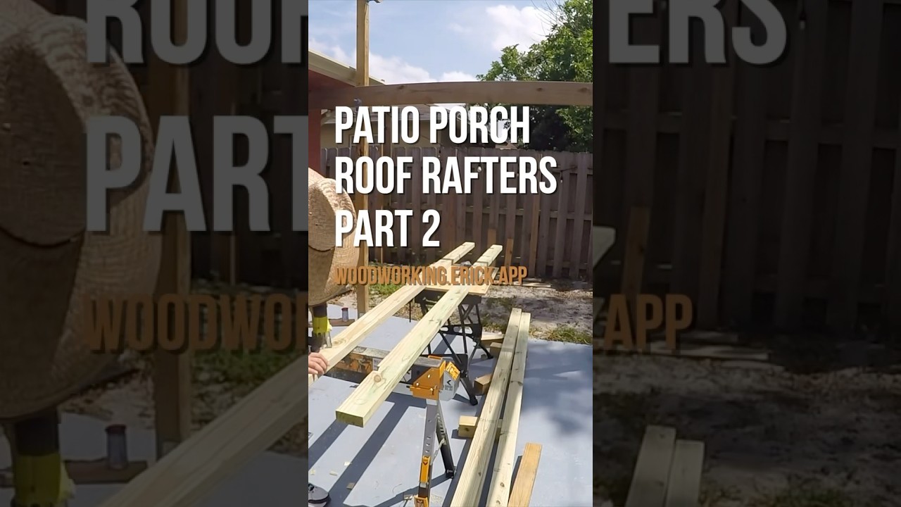Patio Porch Build | Part 2: Roof Rafters