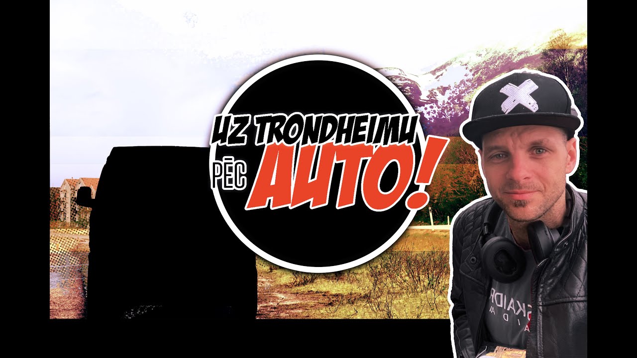 Pēc auto uz Trondheimu