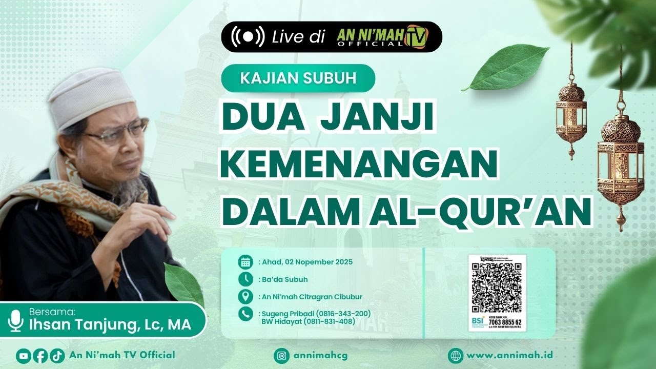 Dua Janji Kemenangan Dalam Al-Qur'an | Ust. Ihsan Tanjung, Lc, MA | Kajian Subuh