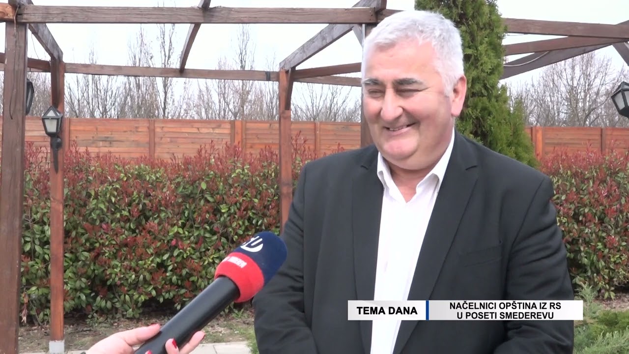 TEMA DANA: NACELNICI ISTOCNOHERCEGOVACKIH OPSTINA U SMEDEREVU 16.03.2024.