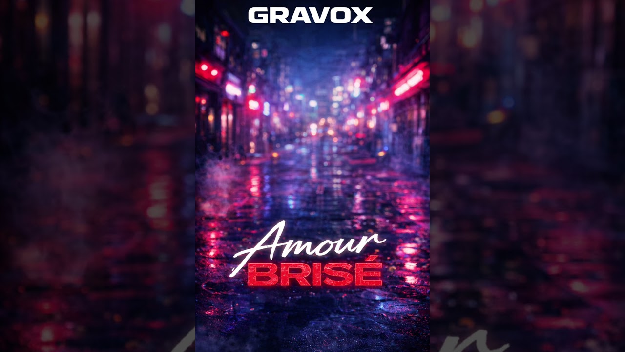 Amour Brisé_Gravoxofficiel 