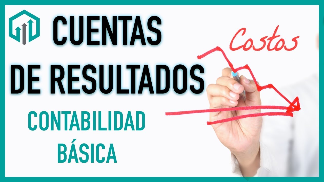 Cuentas de RESULTADOS 💲💲 Contabilidad Básica