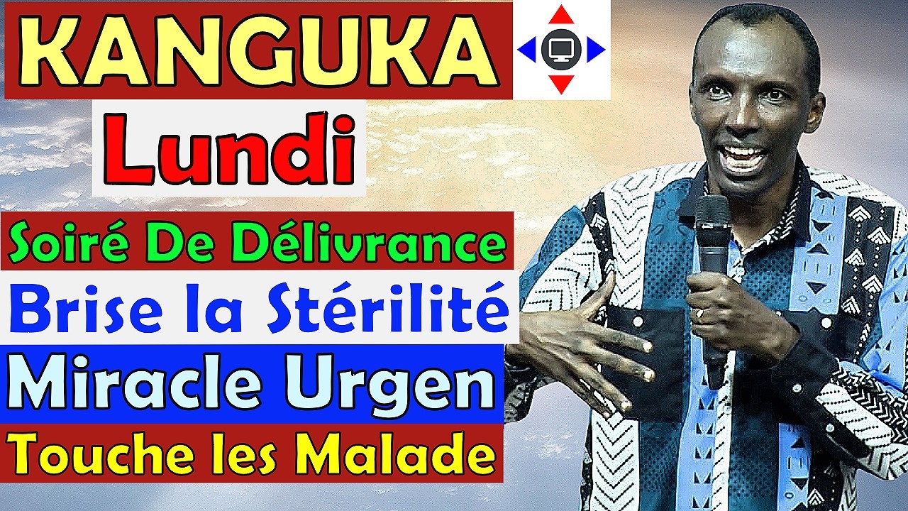 KANGUKA DE LUNDI SOIR 09/03/2026 @ChrisNdikumana@Prière@kangukaenfrancais