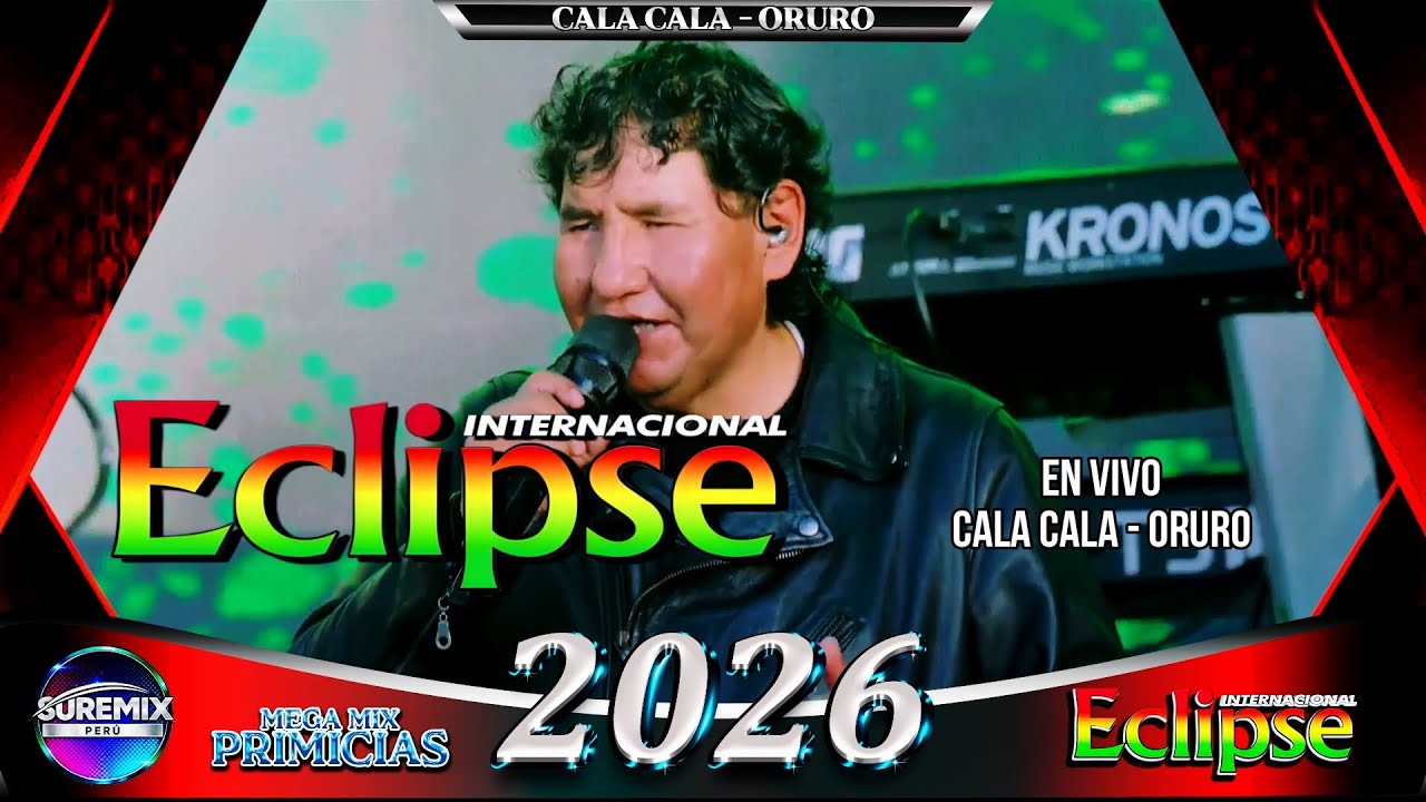 Grupo Eclipse Mix En Vivo 2026 CALA CALA - ORURO / SureMix Perú