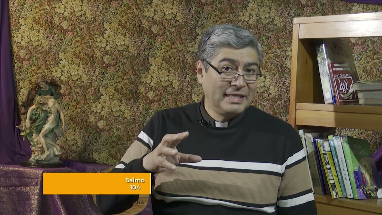 Salmo 104 - 6 de Marzo 2026