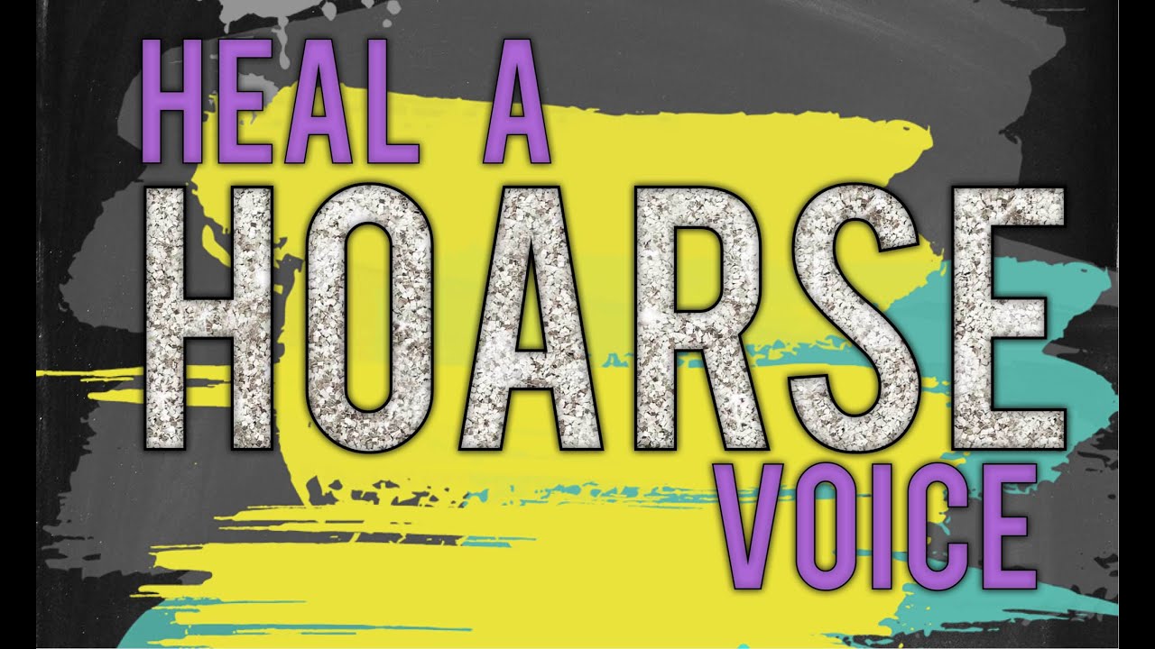 How to Heal a Hoarse Voice  |  Free Voice lessons with Cherish Tuttle