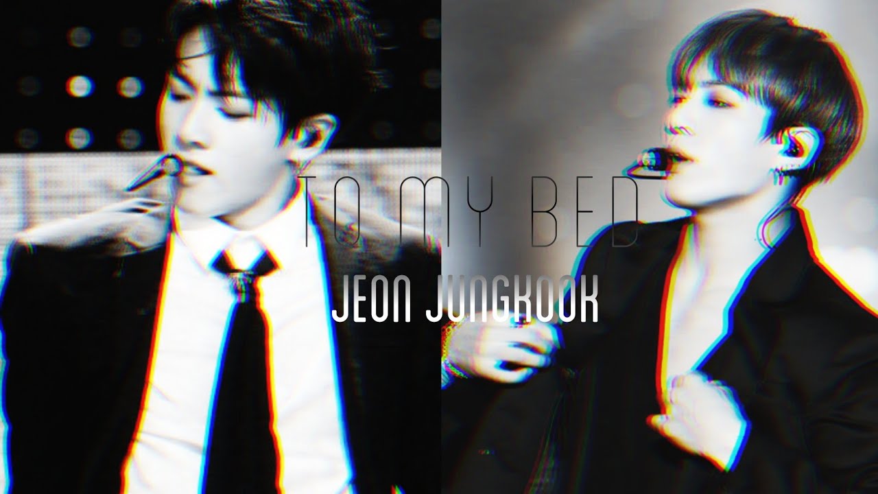 Jeon Jungkook | To my bed