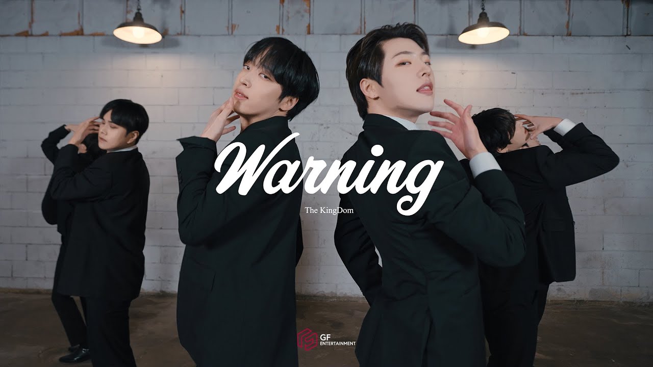 The KingDom(더킹덤) 'Warning' Performance Video