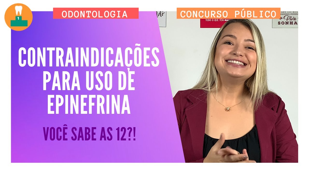 12 Contraindicações para uso de Epinefrina [Concurso Público]