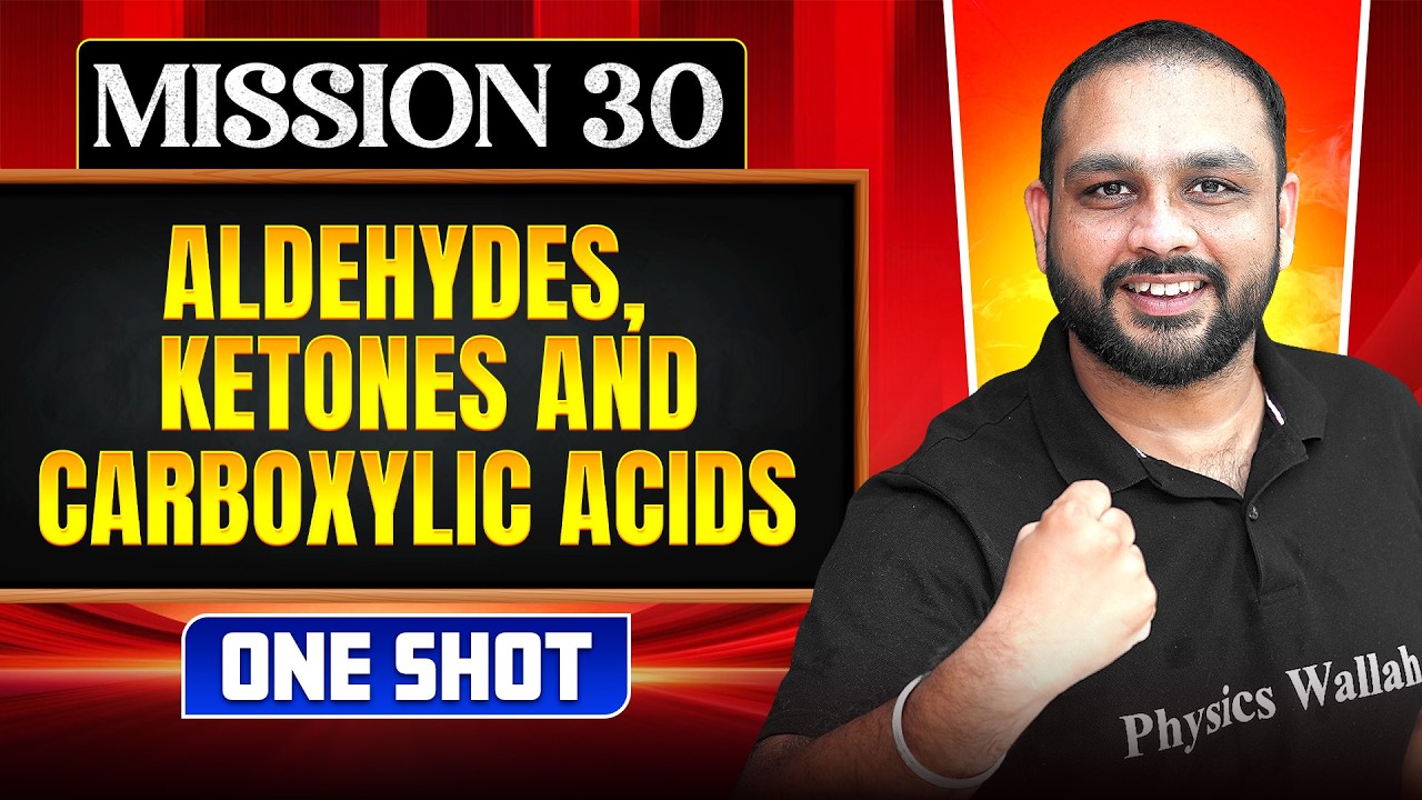 ALDEHYDES, KETONES and CARBOXYLIC ACIDS in ONE SHOT | All Concepts, Tricks & PYQs | NEET 2026