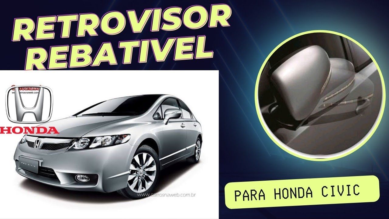 Honda Civic instalação dos retrovisores rebatíveis