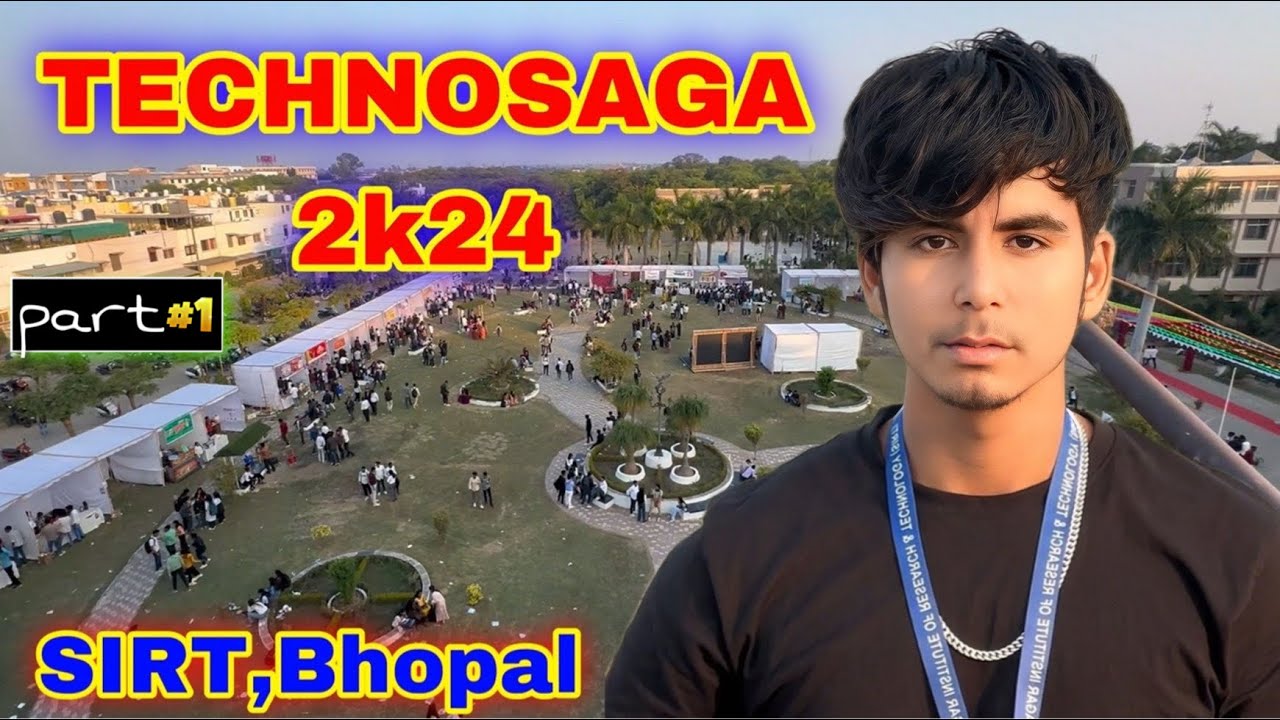 TECHNOSAGA 2024🔥 | PART -1 | SIRT BHOPAL😍 | @Growwithfarooque | #collegefest