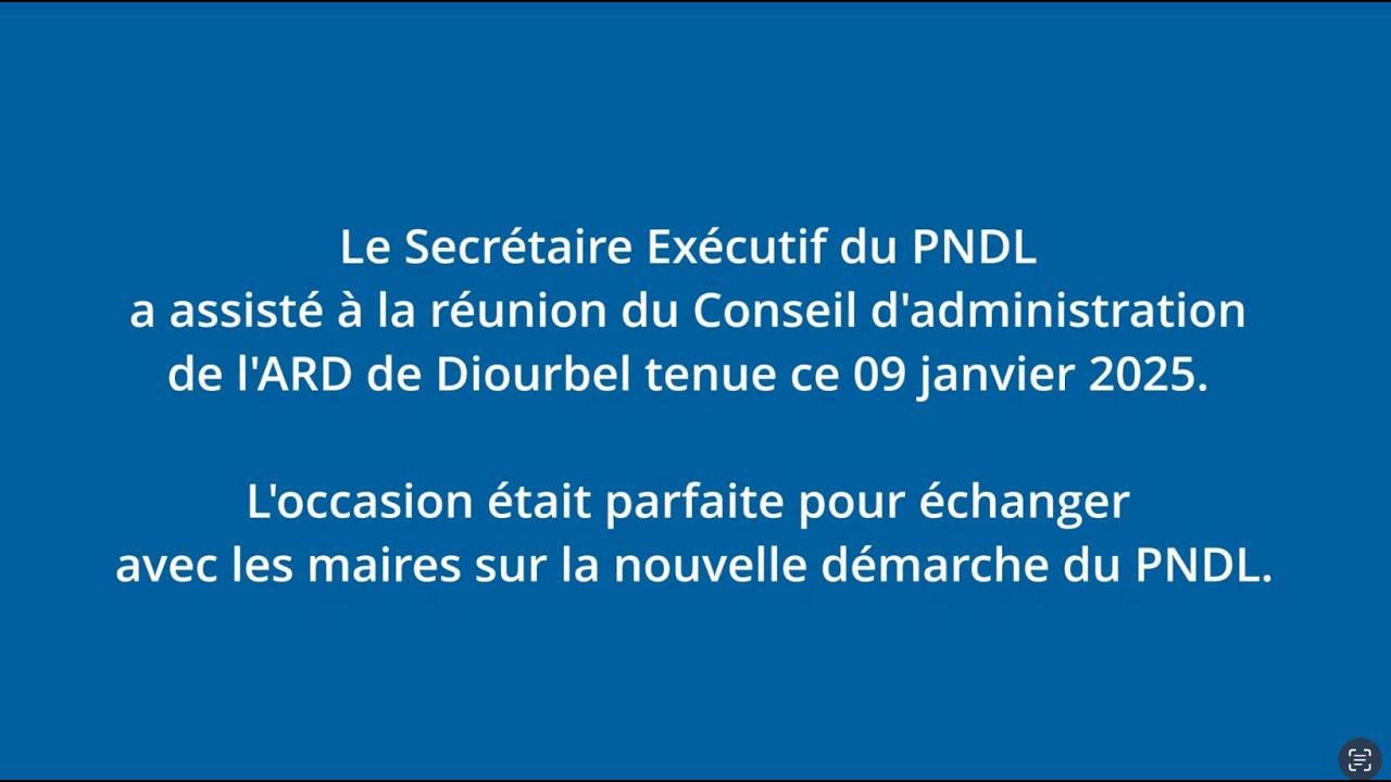 Le SE du PNDL a assisté à la réunion du Conseil d'administration de l'ARD de Diourbel.